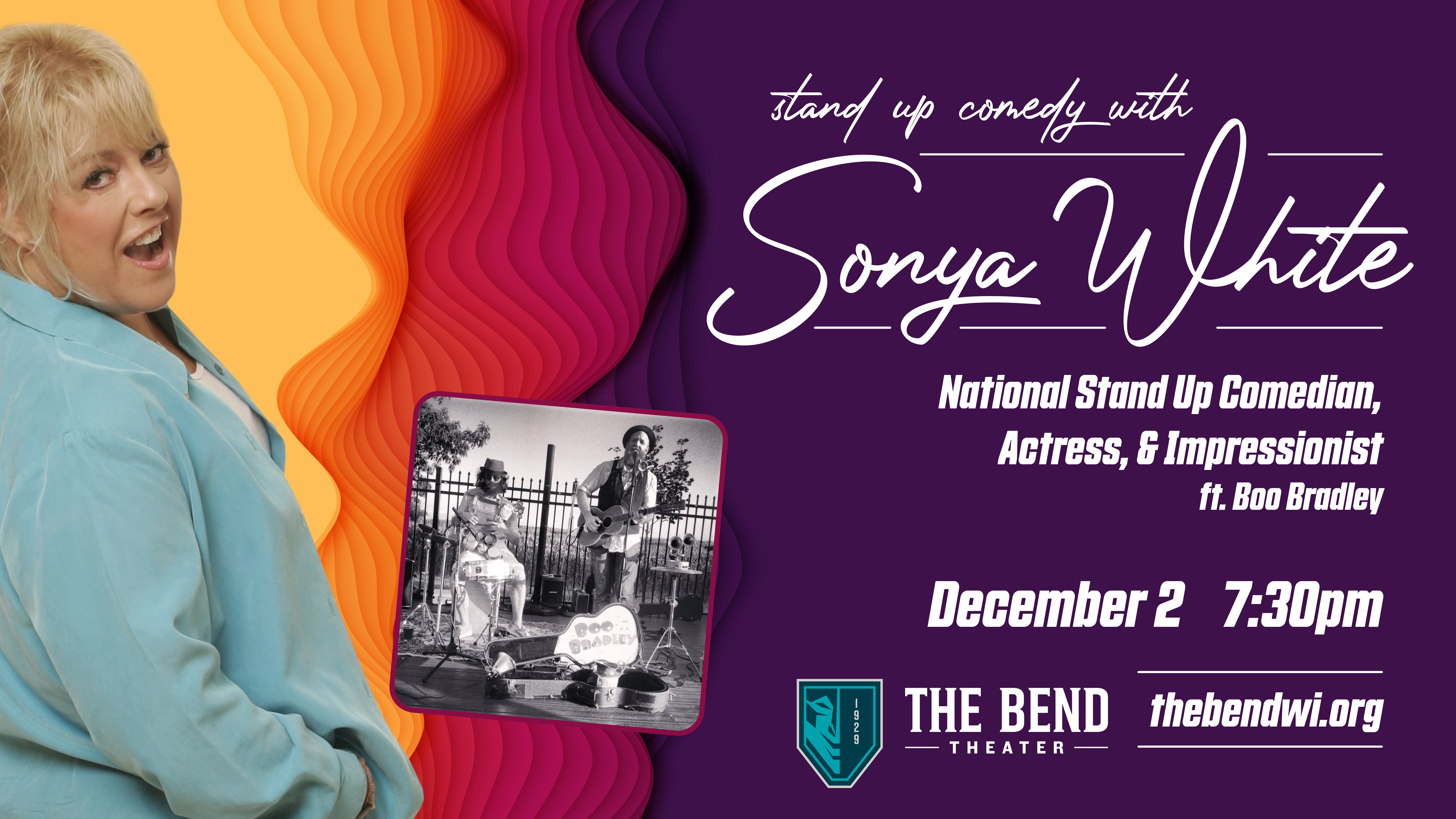 Comedy at The Bend Theater with Sonya White ft. Boo Bradley
