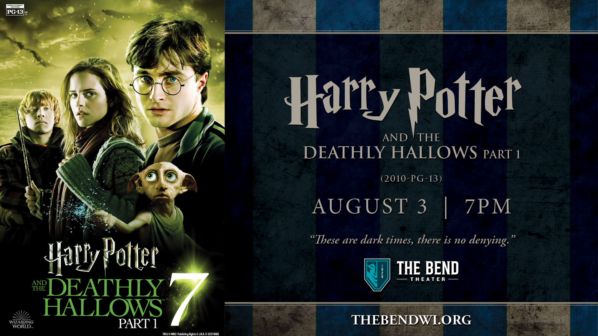 The Bend Theater presents Harry Potter and The Deathly Hallows Part 1