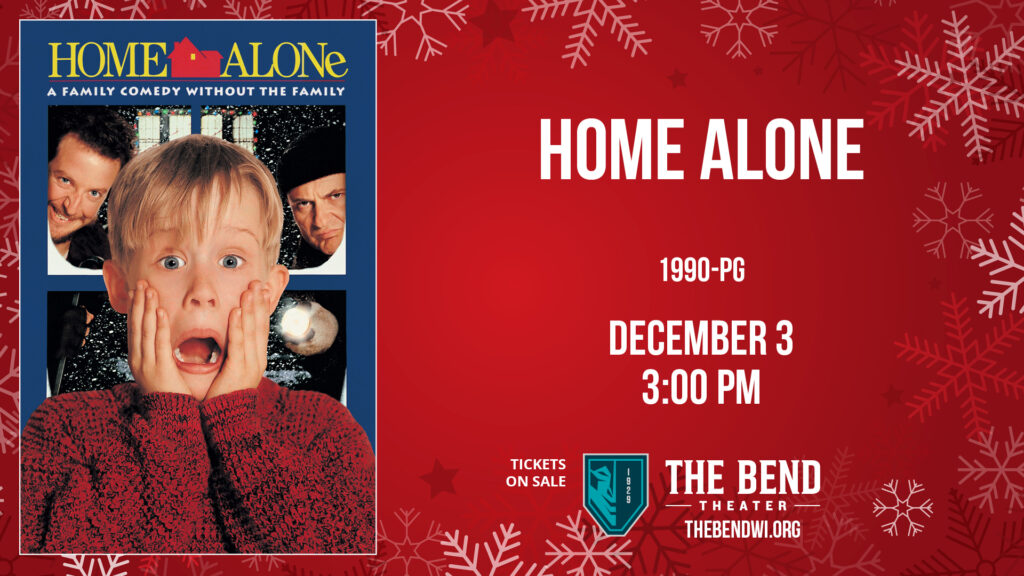 Home Alone at The Bend Theater