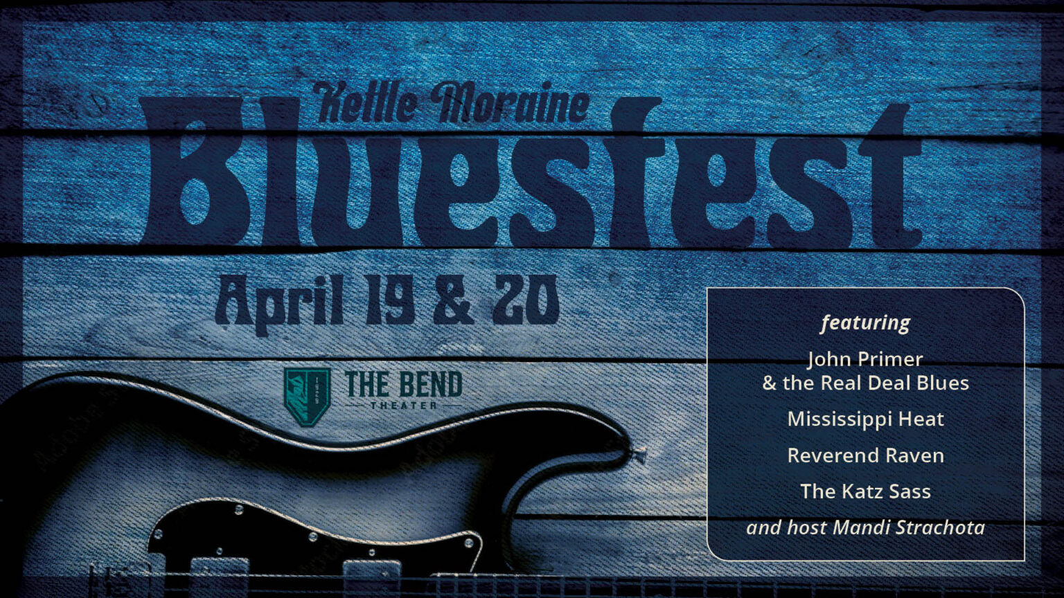 Kettle Moraine Blues Fest 2024 April 20 The Bend Theater West