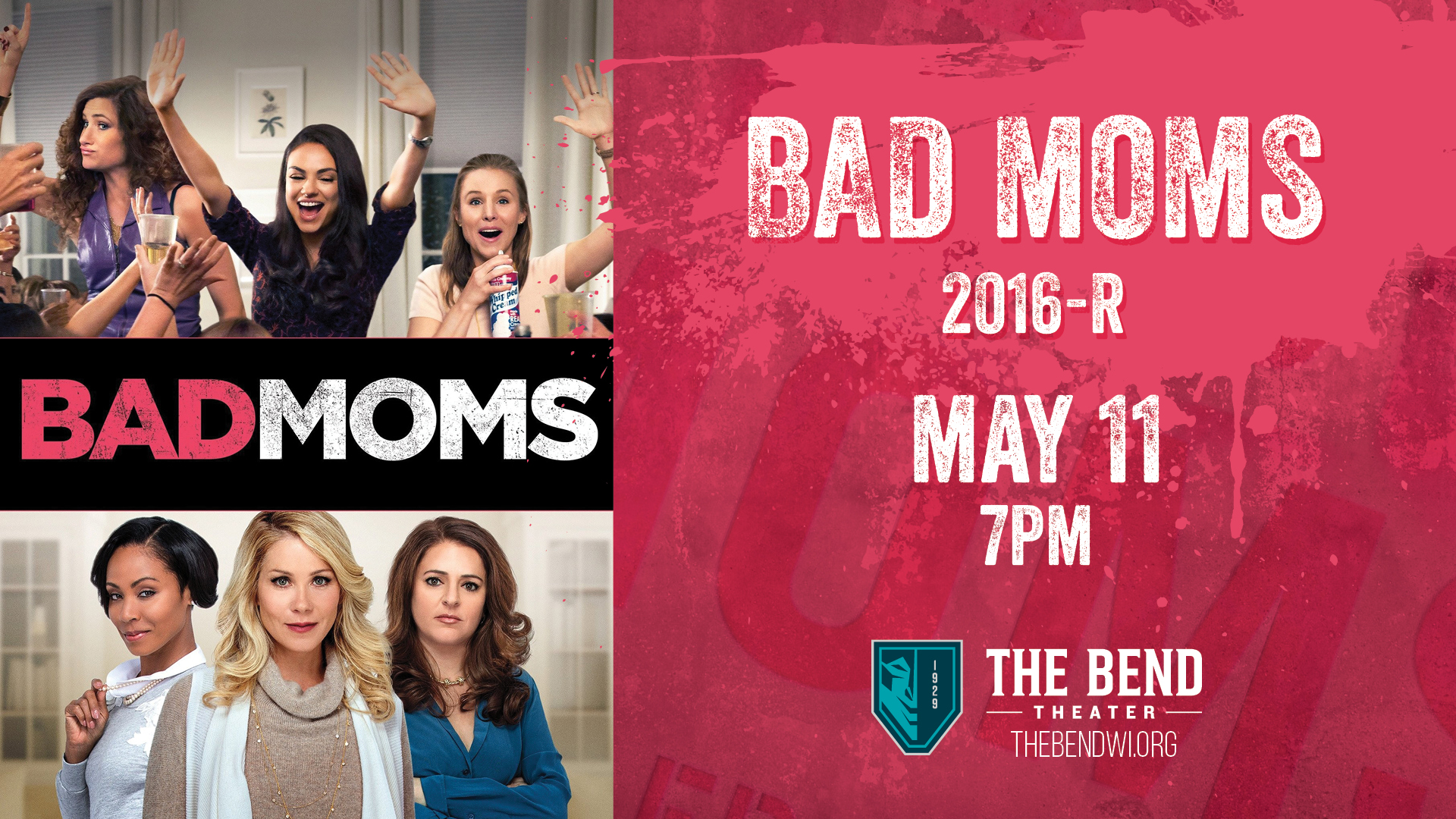 Bad Moms on the Big Screen at The Bend Theater