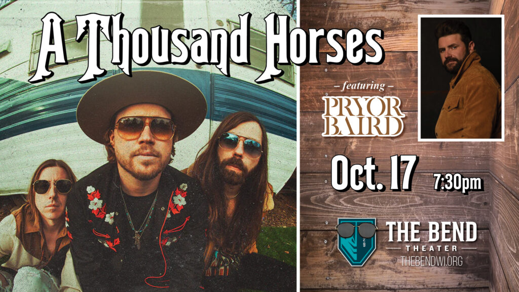 A Thousand Horses Live at The Bend Theater