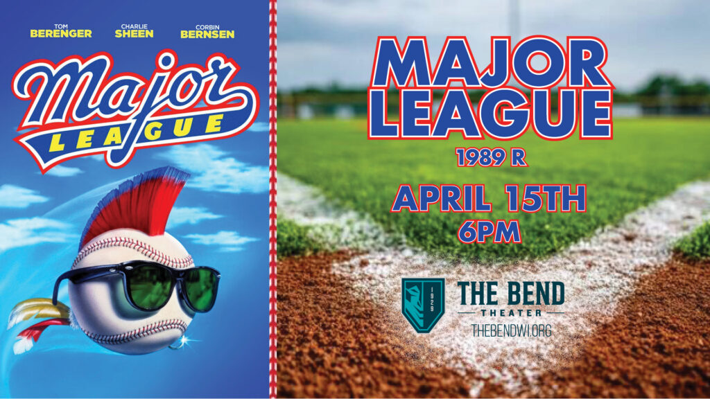 Major League at The Bend Theater