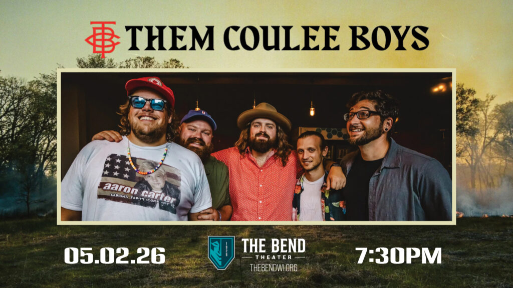 Them Coulee Boys at The Bend Theater