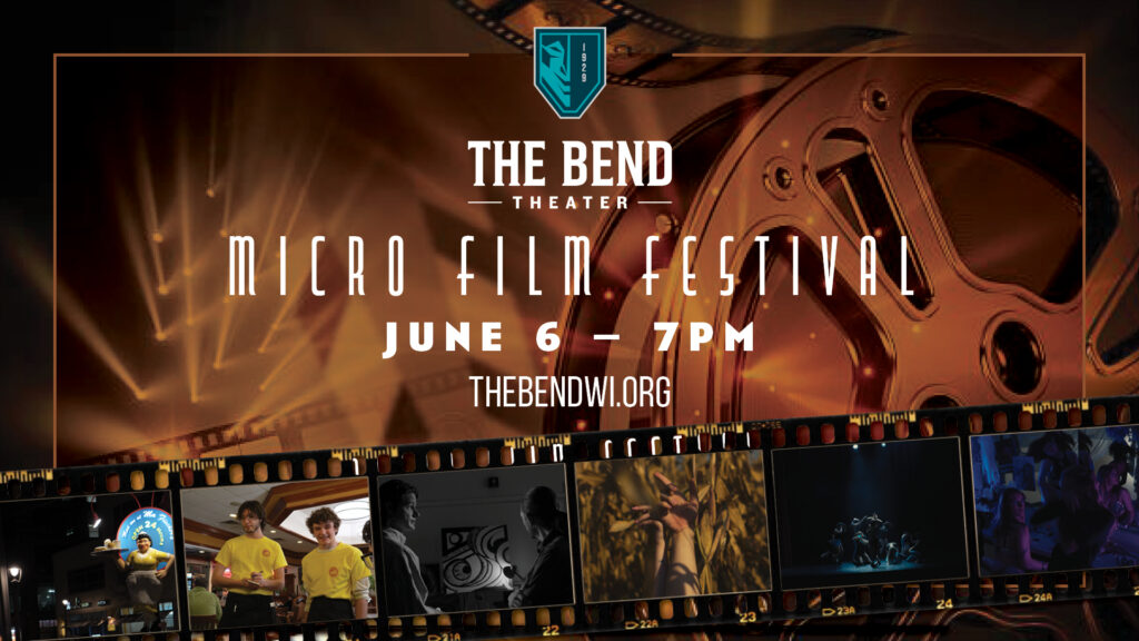 The Bend Theater Micro Film Festival