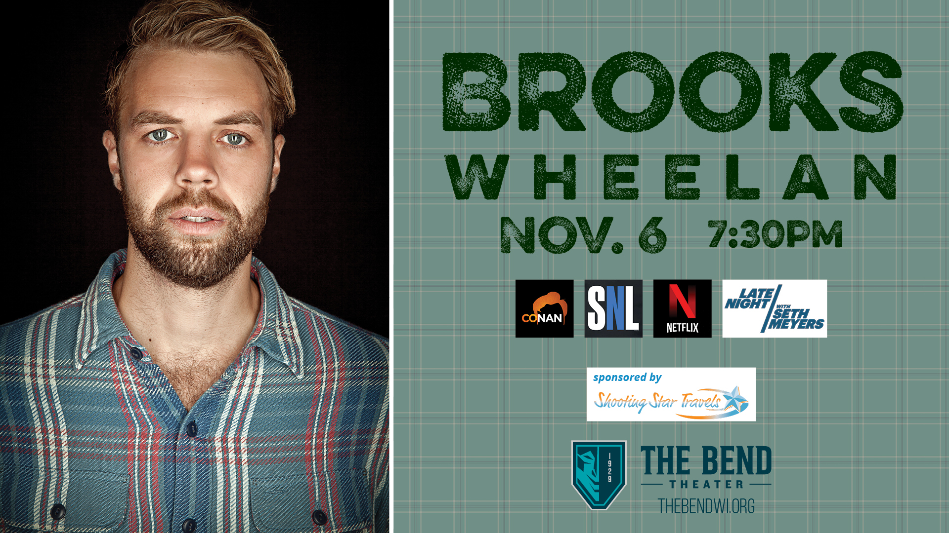 Brooks Wheelan Live at The Bend Theater