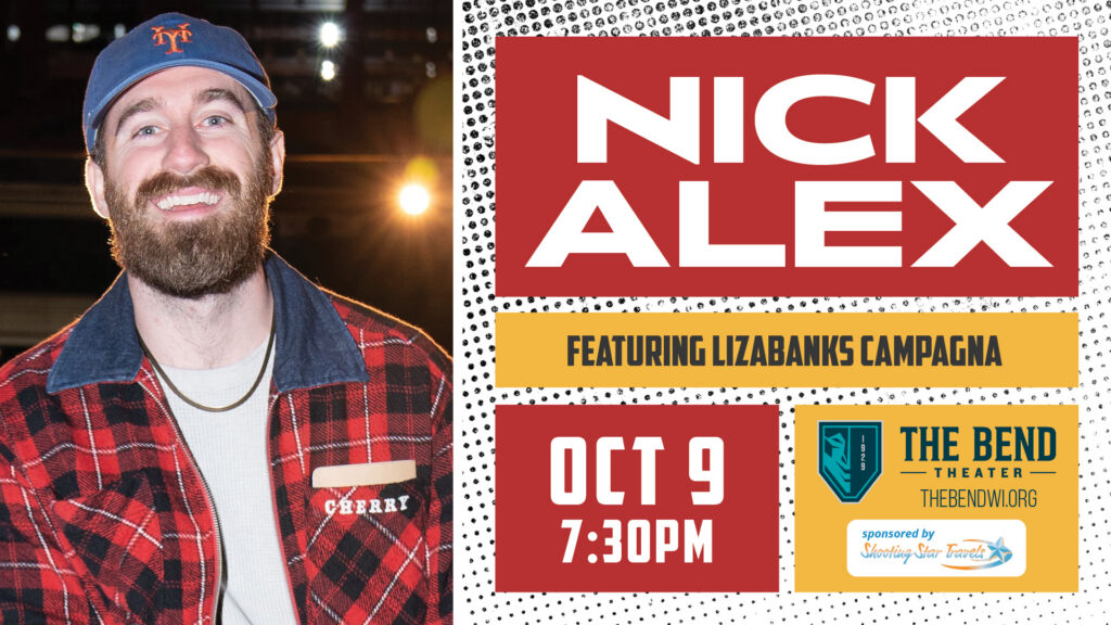 Nick Alex Live at The Bend Theater