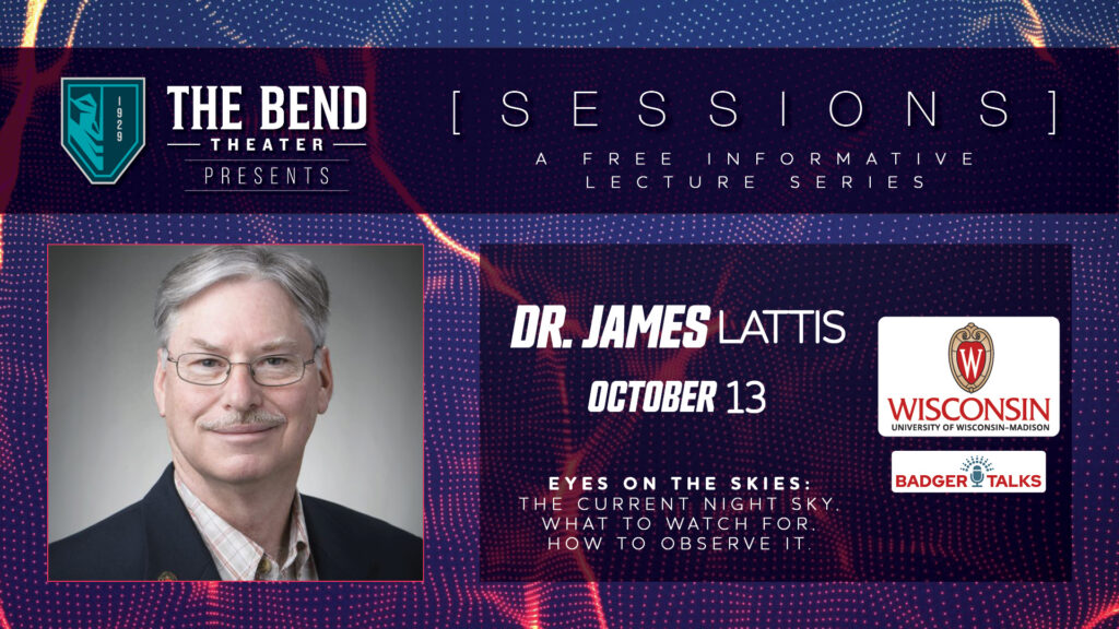 The Bend Sessions: A Free Community Lecture Series: Dr. James Lattis - October 13