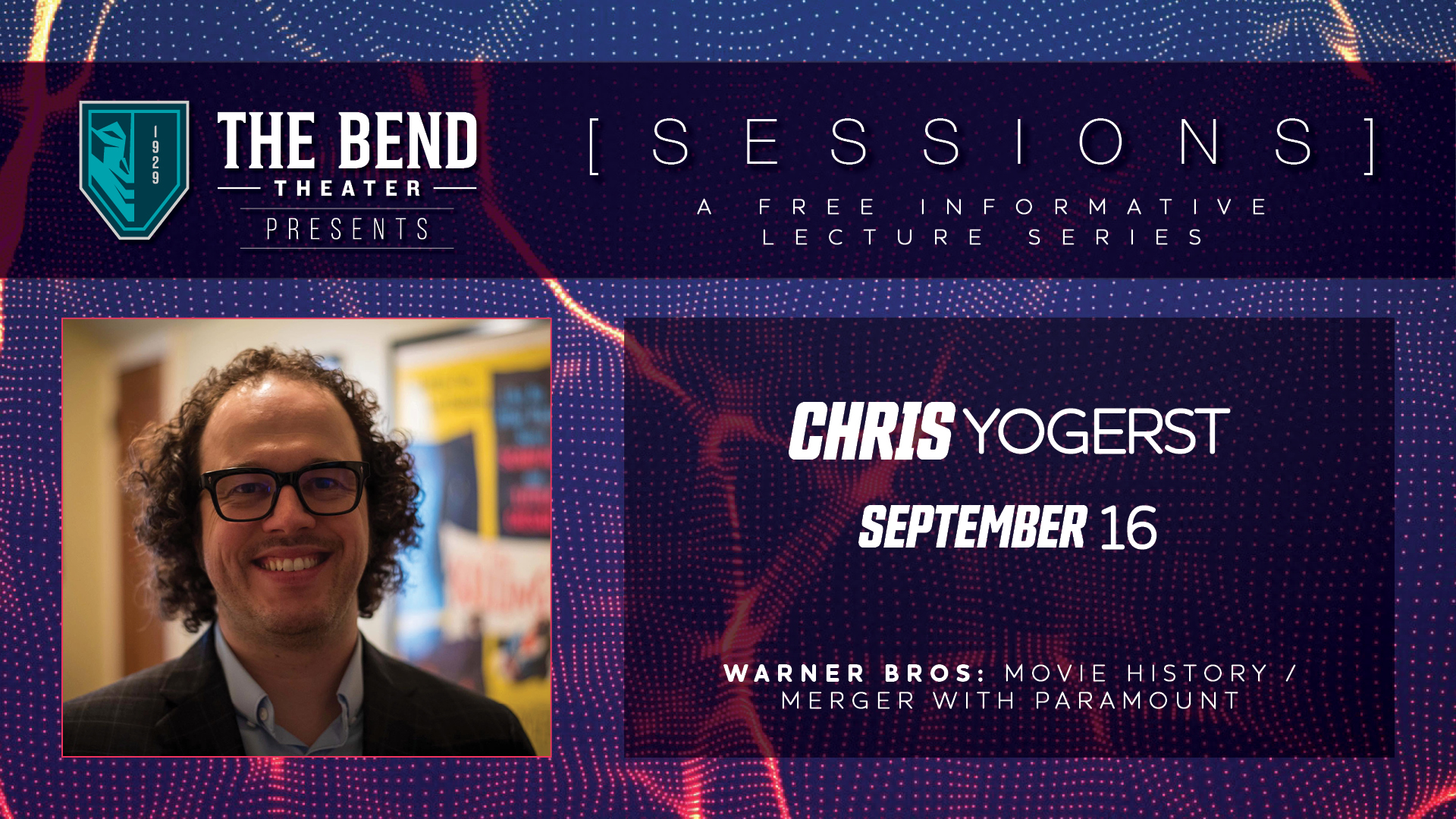 The Bend Sessions: A Free Community Lecture Series: Chris Yogers - September 16