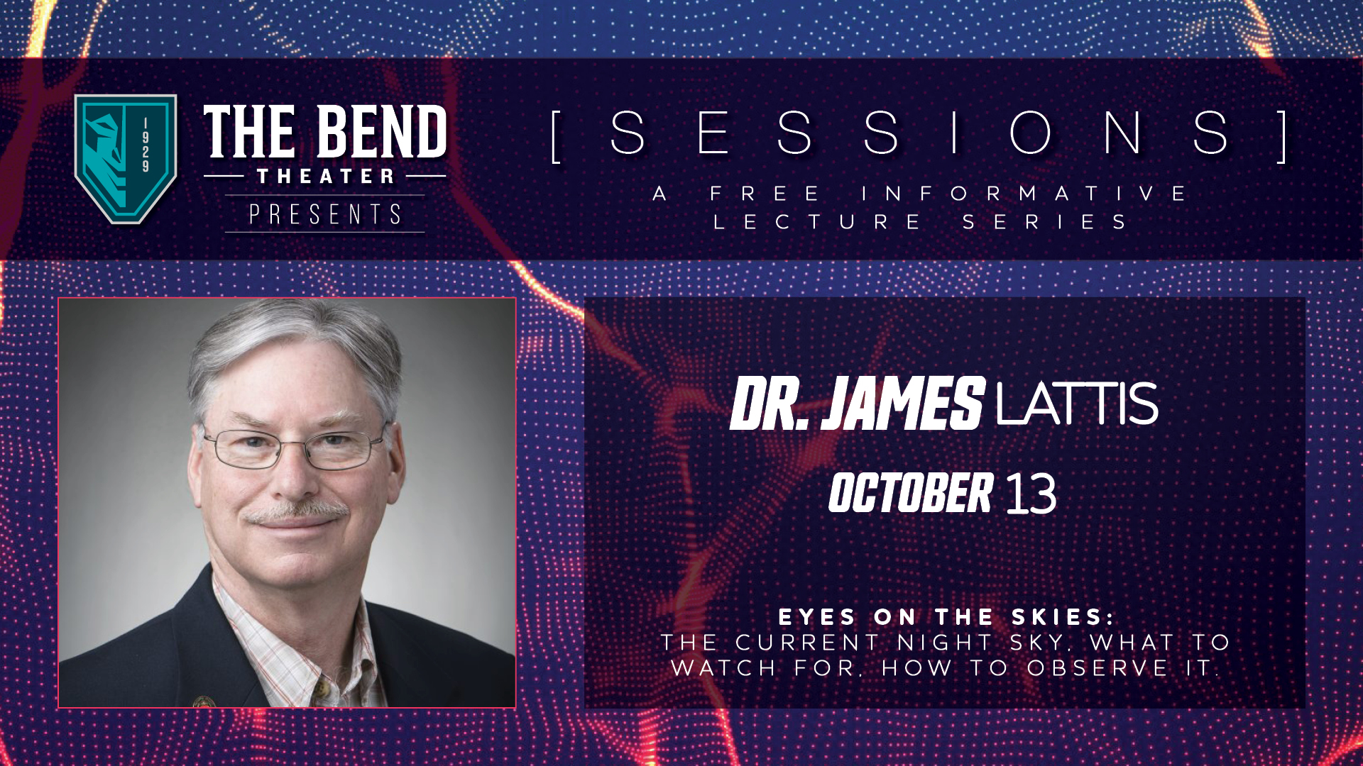 The Bend Sessions: A Free Community Lecture Series: Dr. James Lattis - October 13